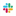 Slack